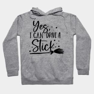 Halloween - Yes, I Can Drive a Stick Hoodie